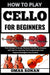 How to play cello for beginners