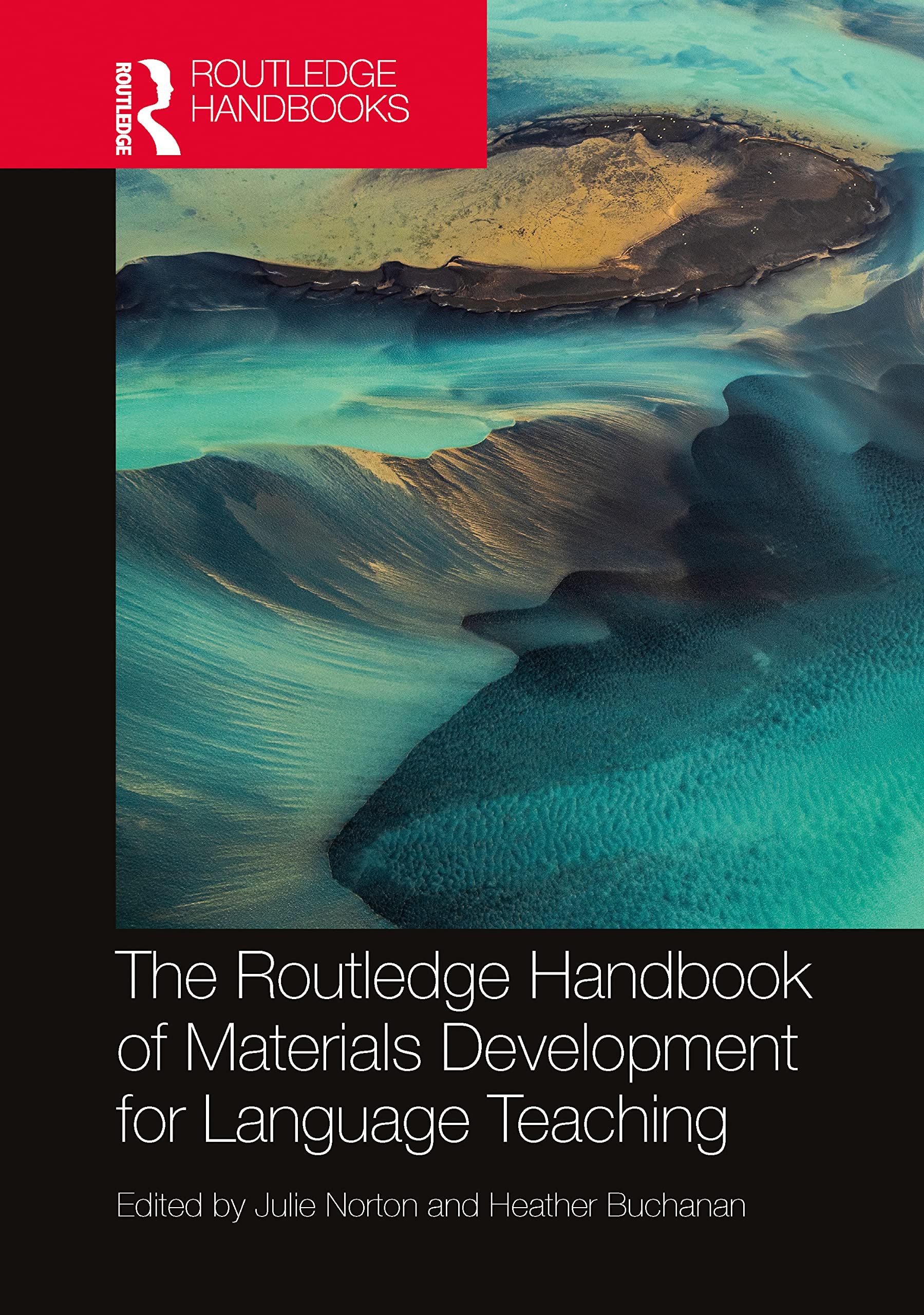 The Routledge Handbook of Materials Development for Language Teaching (Routledge Handbooks in Applied Linguistics