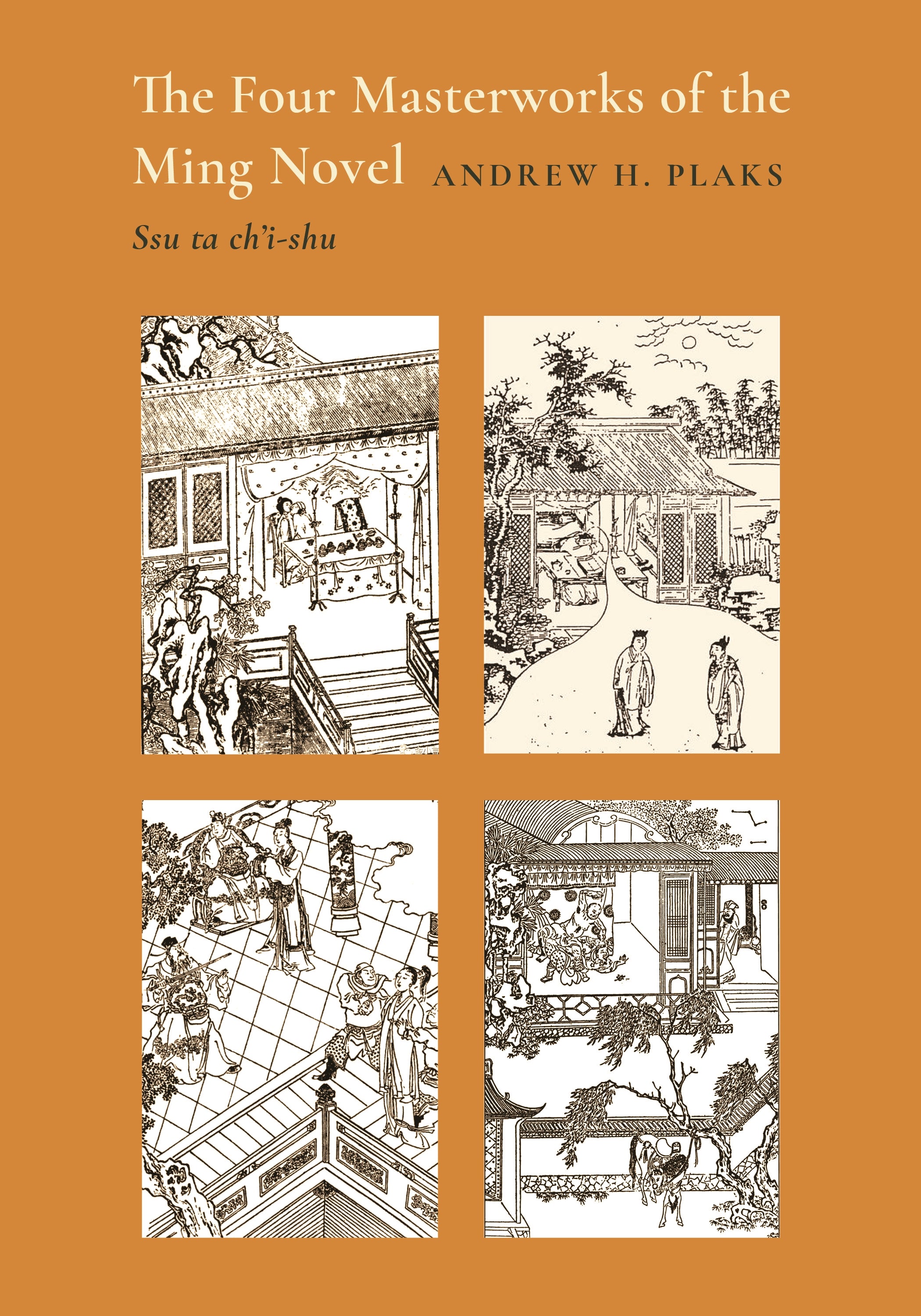 The Four Masterworks of the Ming Novel: Ssu ta ch'i-shu: 2095 (Princeton Legacy Library