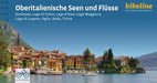 Oberitalienische Seen und Flüsse: Gardasee, Lago di Como, Lago d'Iseo, Lago Maggiore, Lago di Lugano, Oglio, Adda, Ticino, 1.000 km, 75.000, GPS-Tracks, LiveUpdate (Bikeline Radtourenbücher