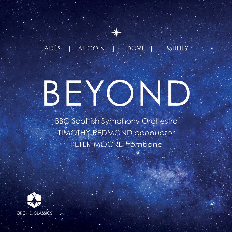 Adès/Aucoin/Dove/Muhly: Beyond