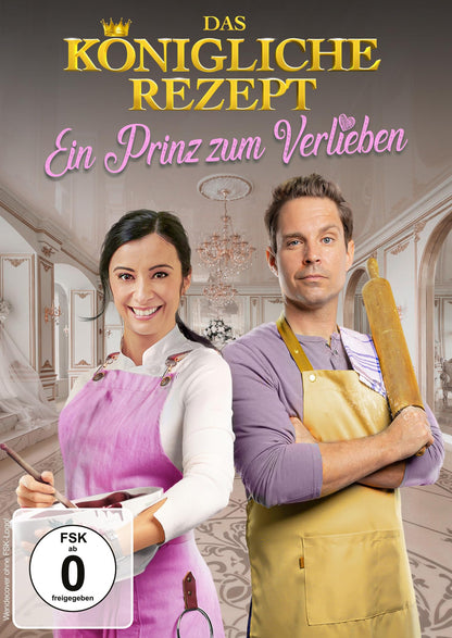 Das königliche Rezept - Ein Prinz zum Verlieben