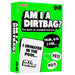 Am I A DirtBag: The ‘Game Of Changing Opinions’ Party Card Games, for adults and teens age 14+, best new board game, for 3+ players
