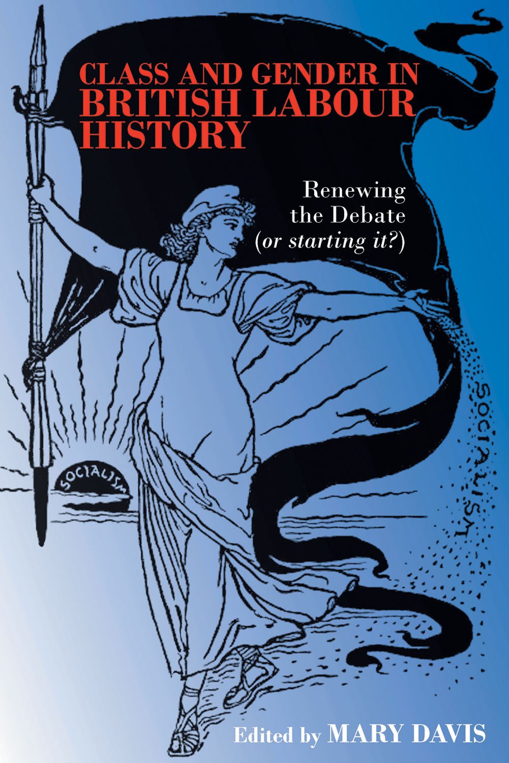 Class and Gender in British Labour History