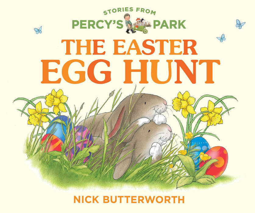 The Easter Egg Hunt: A fun new illustrated board book – perfect for babies and toddlers! (Stories from Percy’s Park