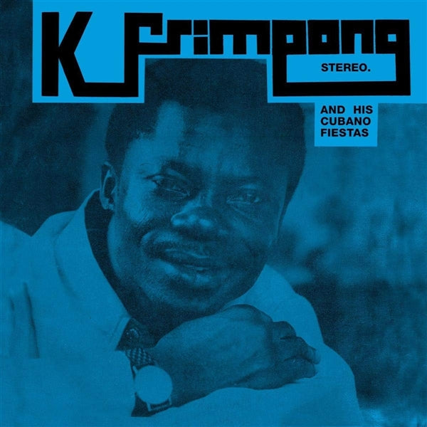 K. Frimpong & His Cubano Fiestas (Blue)