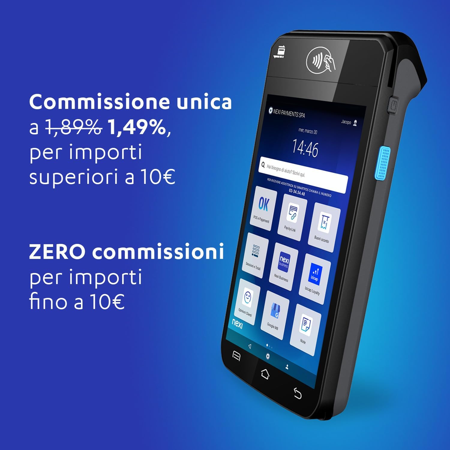 Nexi SmartPOS Mini a Canone Zero, Pos Portatile Contactless, Lettore Elettronico Portatile per Pagamenti con Bancomat, Carta di Credito, Prepagata, Apple Pay e Google Pay