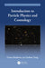 Introduction to Particle Physics and Cosmology