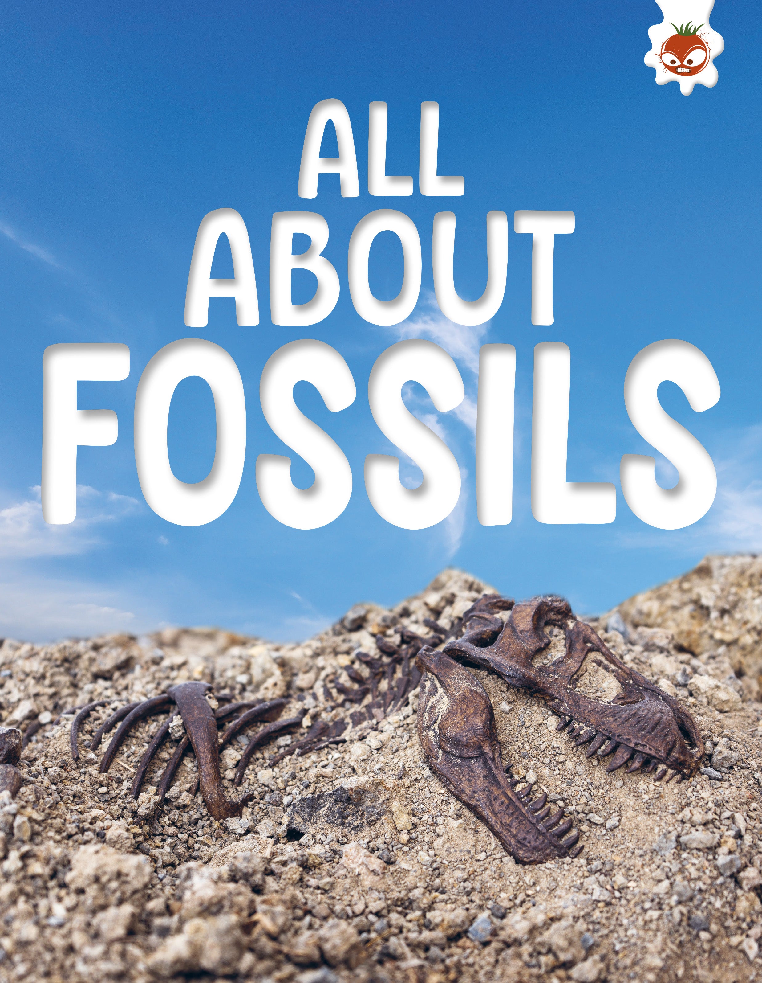Earth's Detectives: All About Fossils