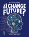Can AI Change the Future?
