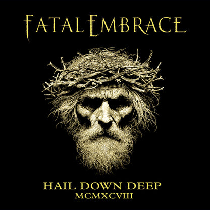 Hail Down Deep: MCMXCVIII