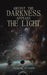 Amidst the Darkness Appears the Light