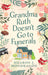 Grandma Ruth Doesn't Go to Funerals