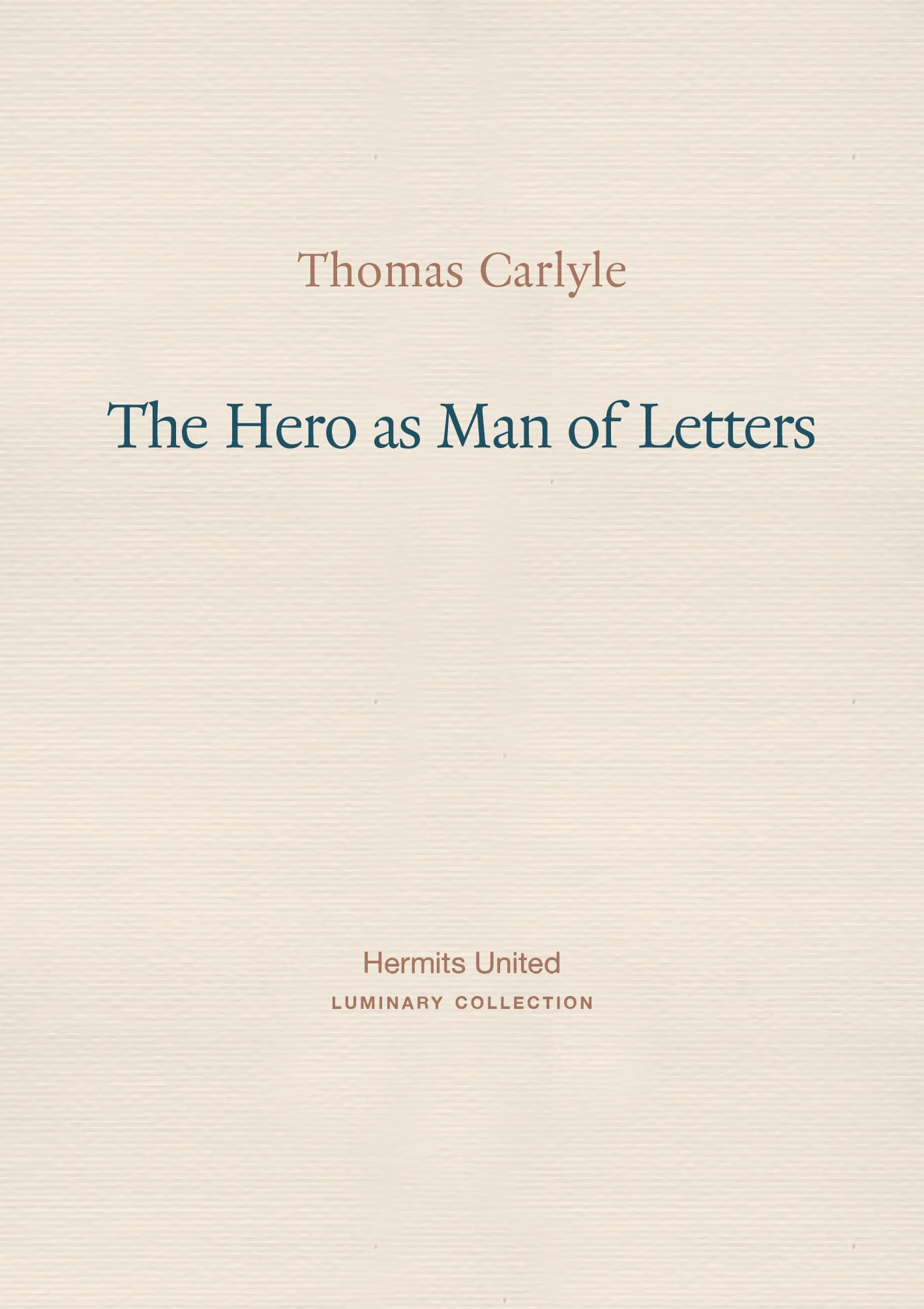 The Hero as Man of Letters