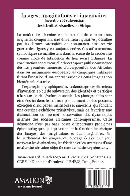 Images, imaginations et imaginaires: Invention et subversion des identités visuelles en Afrique
