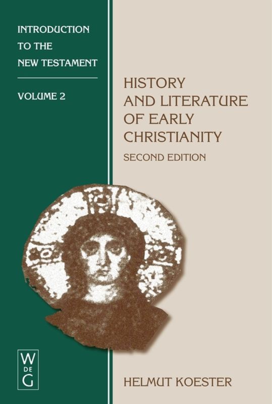 History and Literature of Early Christianity (Introduction to the New Testament
