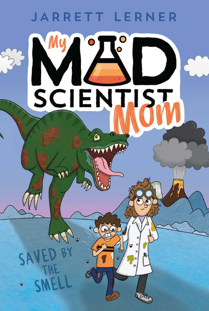 Saved by the Smell: 1 (My Mad Scientist Mom