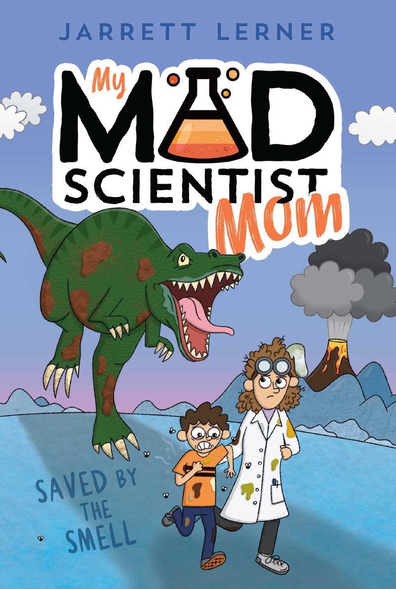 Saved by the Smell: 1 (My Mad Scientist Mom