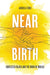 Near Birth