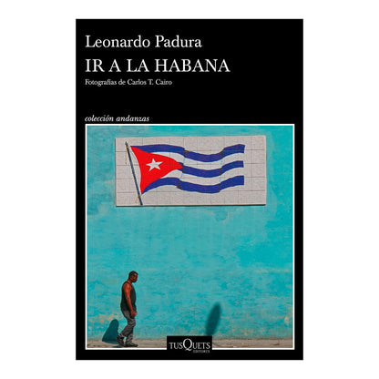 IR a la Habana (Crónica de Viajes) / Going to Havana (Travel Chronicle