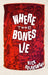 Where the Bones Lie