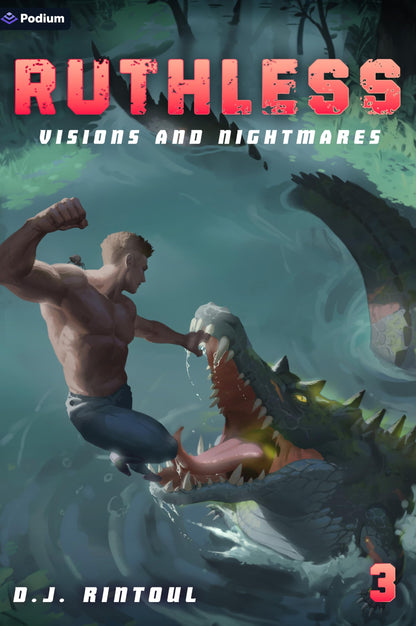 Visions and Nightmares: An Apocalypse LitRPG: 3 (Ruthless