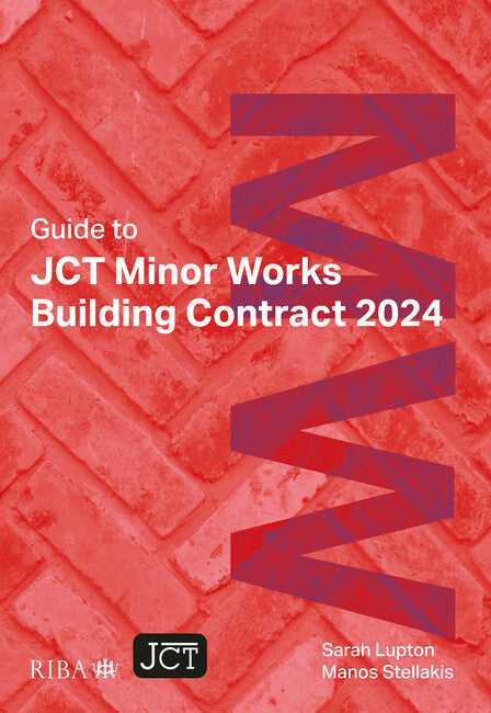 Guide to JCT Minor Works Building Contract 2024 2025