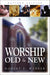 Worship Old and New