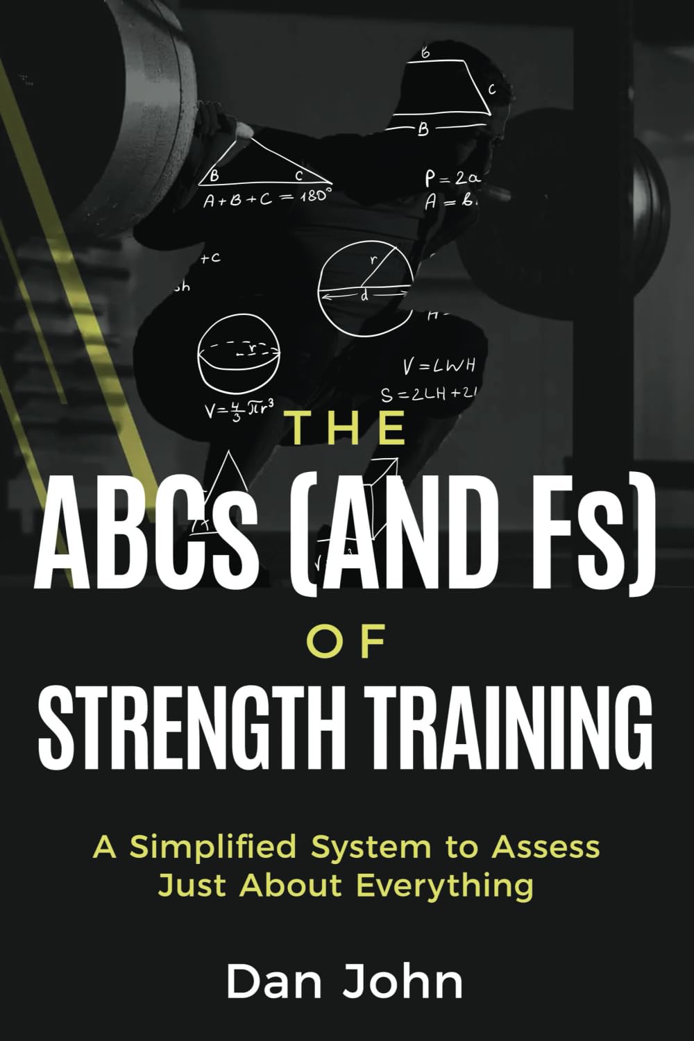 The ABCs (and Fs) of Strength Training