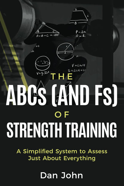 The ABCs (and Fs) of Strength Training