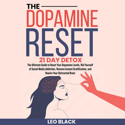 The Dopamine Reset - 21 Day Detox