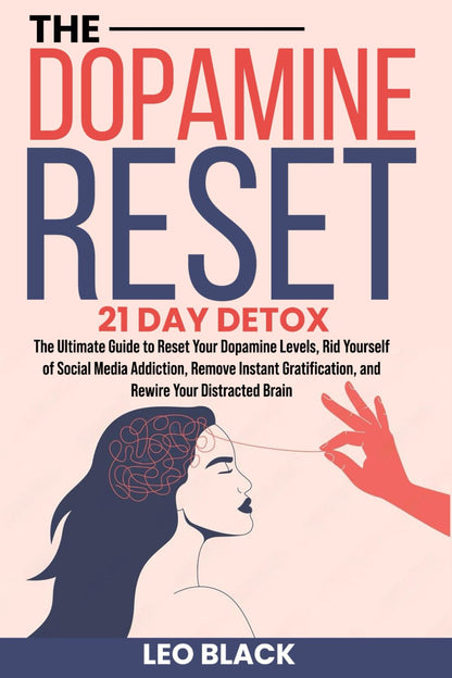 The Dopamine Reset - 21 Day Detox