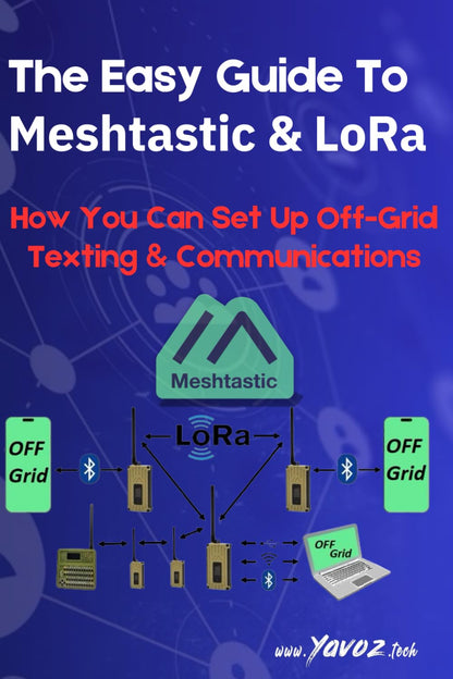 The Easy Guide To Meshtastic and LoRa