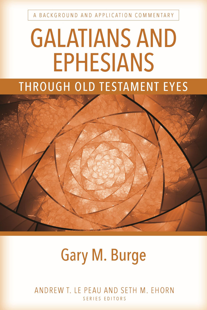 Galatians and Ephesians Through Old Testament Eyes