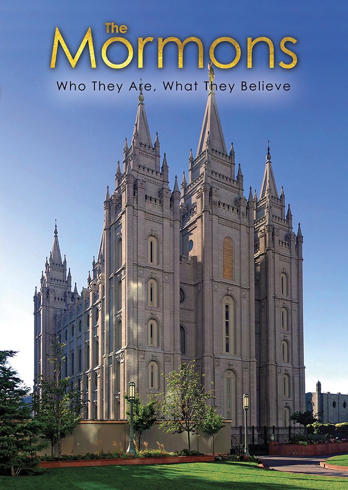 The Mormons: Who They Are, What They Believe