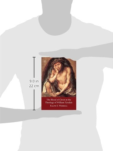 The Blood of Christ in the Theology of William Tyndale