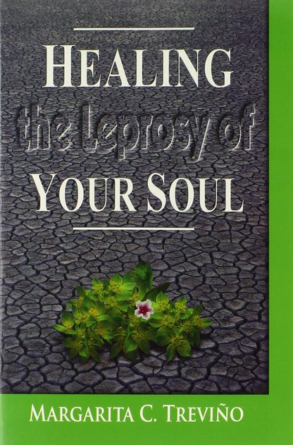 Healing the Leprosy of Your Soul