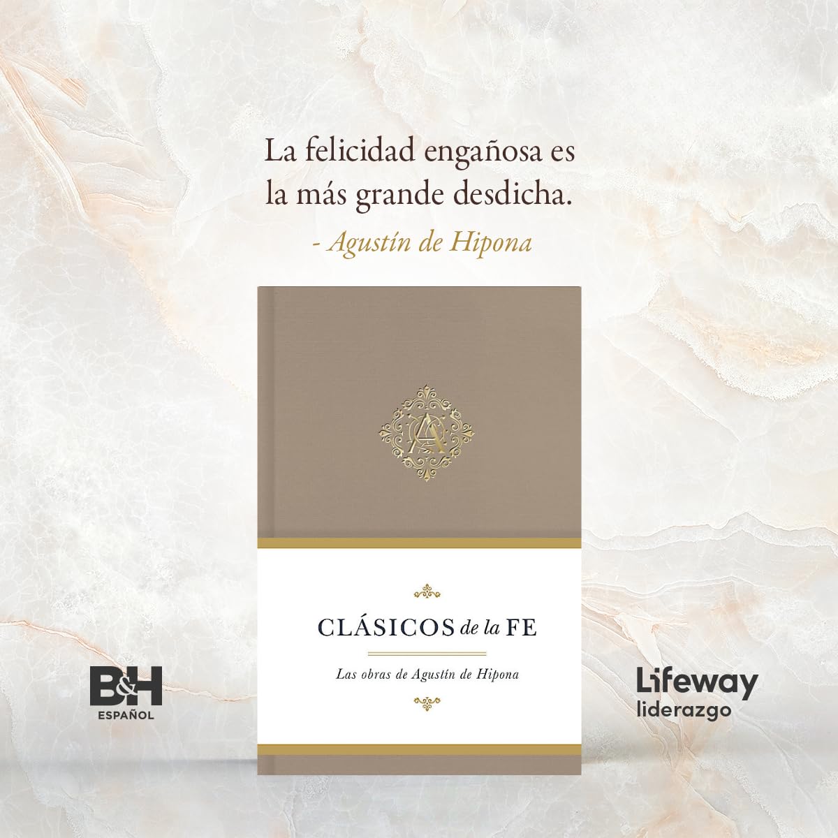Clásicos de la fe: Augustine of Hippo (Classics of the Faith