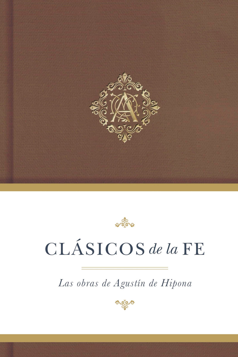Clásicos de la fe: Augustine of Hippo (Classics of the Faith