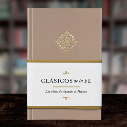 Clásicos de la fe: Augustine of Hippo (Classics of the Faith