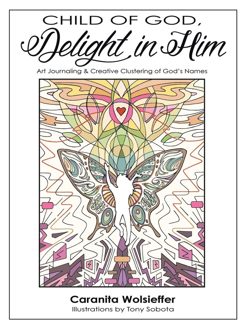 Child of God, Delight in Him