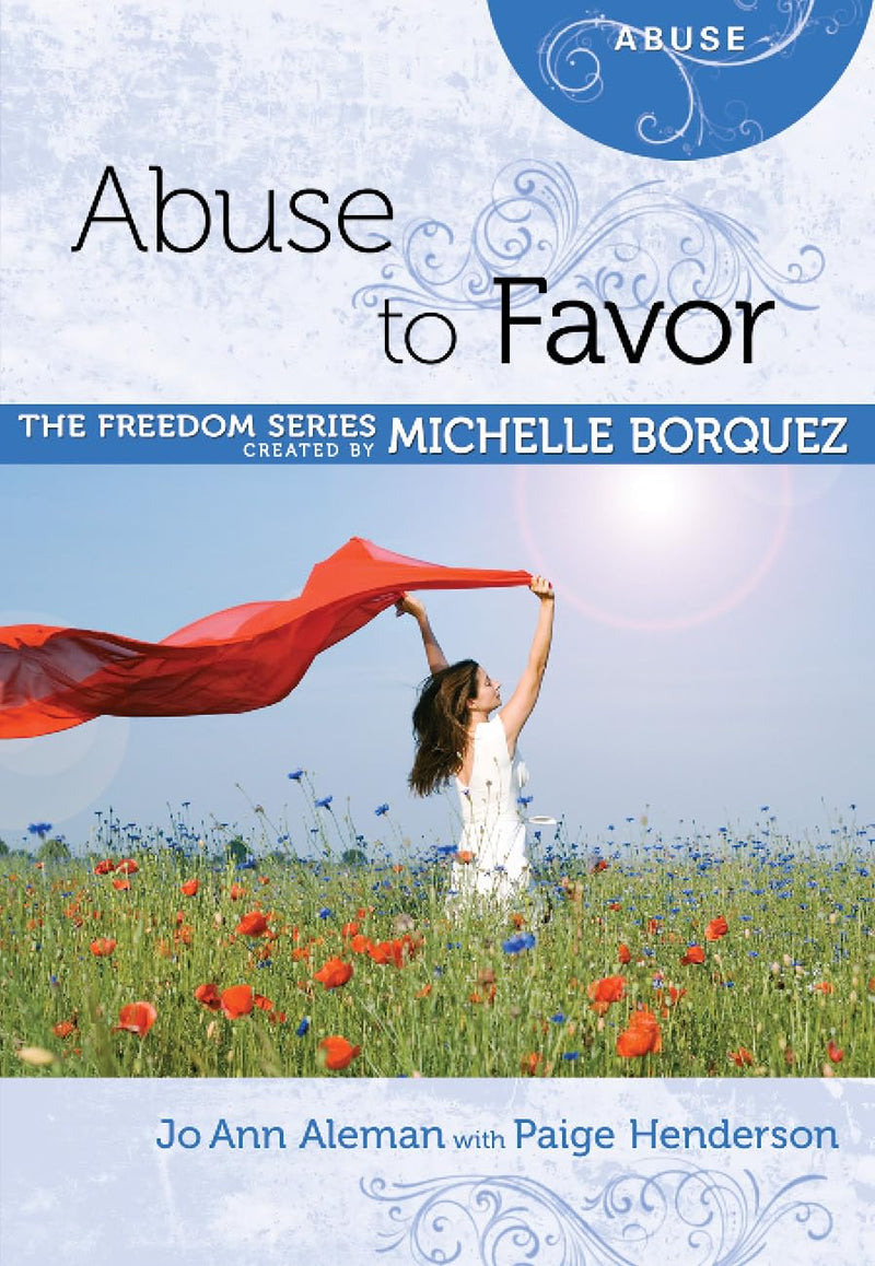 Abuse to Favor (Freedom (Rose Publishing