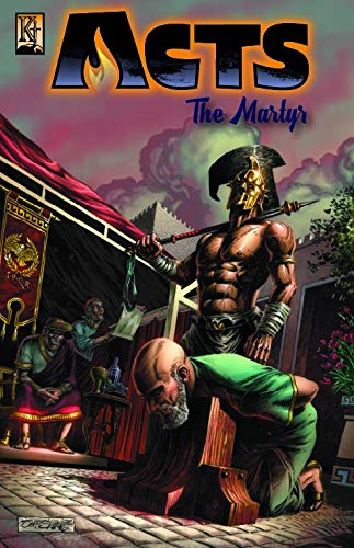 Acts Vol. 4: The Martyr