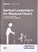 Spiritual Leadership in the Missional Church