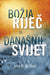 Bozija Rijee za danasnji svijet