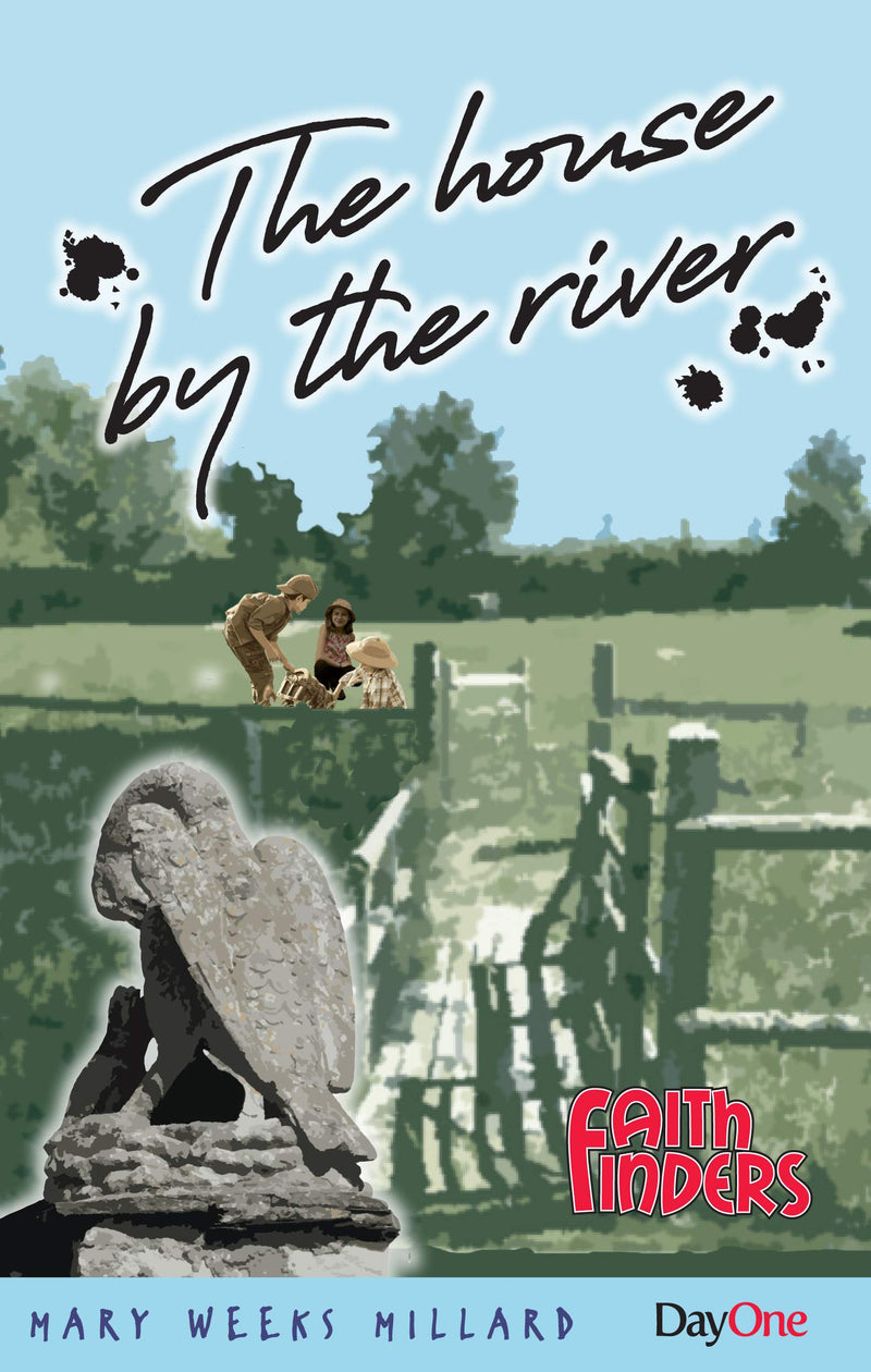 The House by the River (Faith Insiders