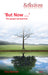 But Now: The Gospel perspective (Reflections