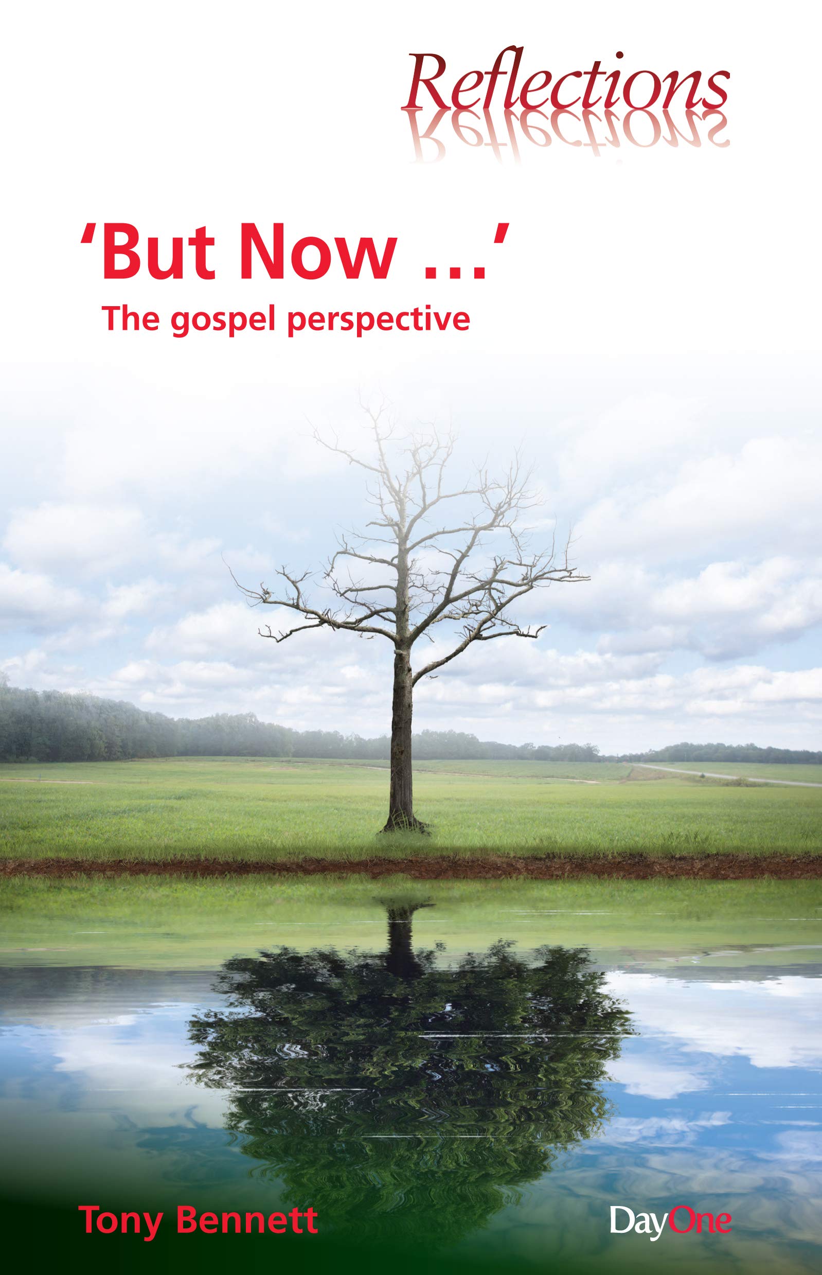 But Now: The Gospel perspective (Reflections