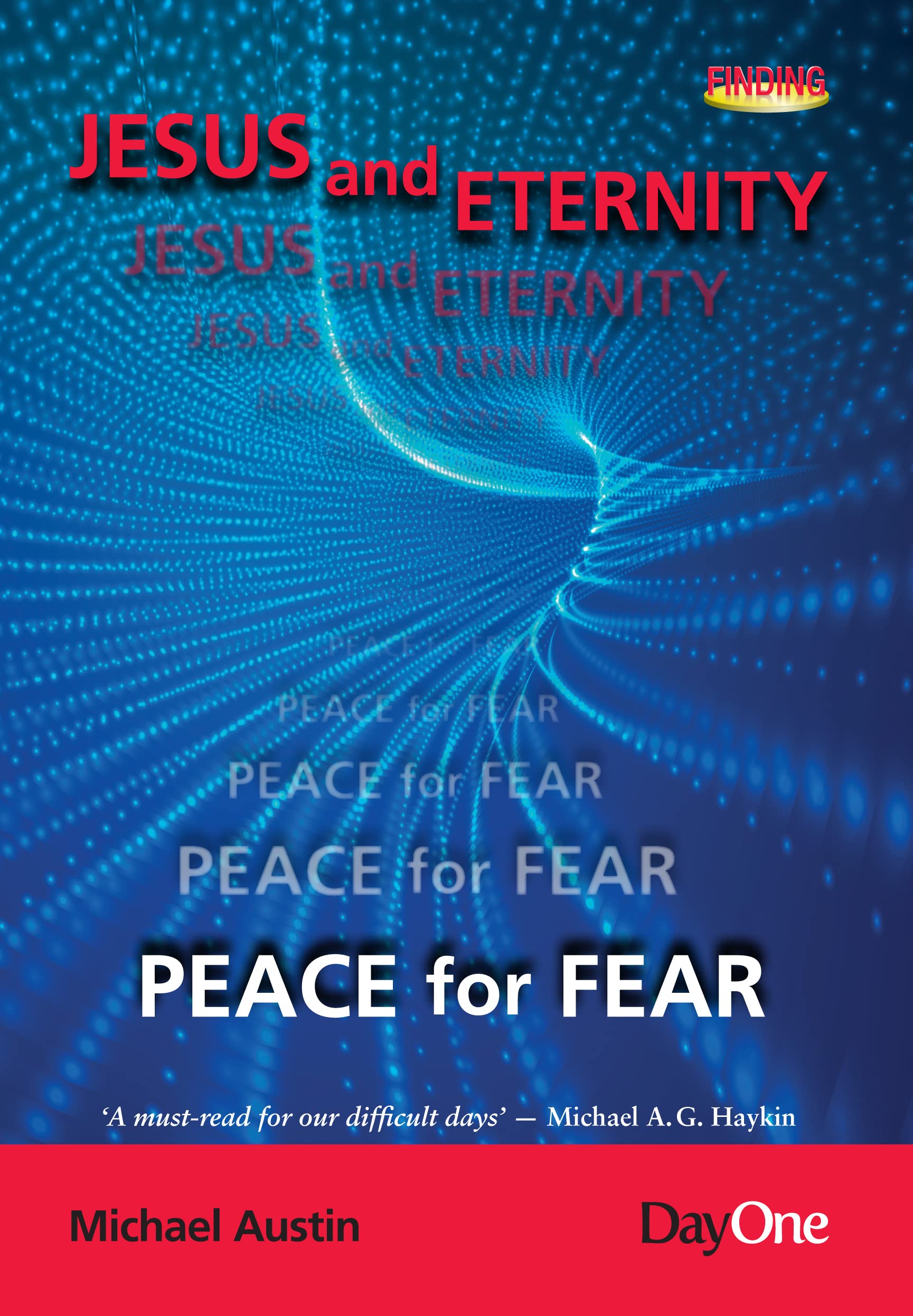 Jesus and Eternity―Peace for Fear (Finding