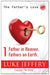 Father in Heaven. Fathers on Earth.: Bible study 1 (Father's Love